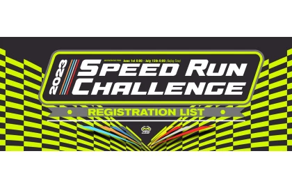 2023 Speed Run Challenge Registration List